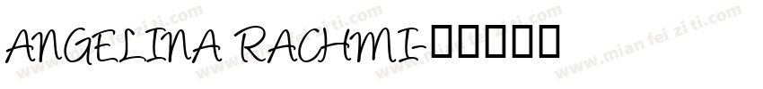 ANGELINA RACHMI字体转换